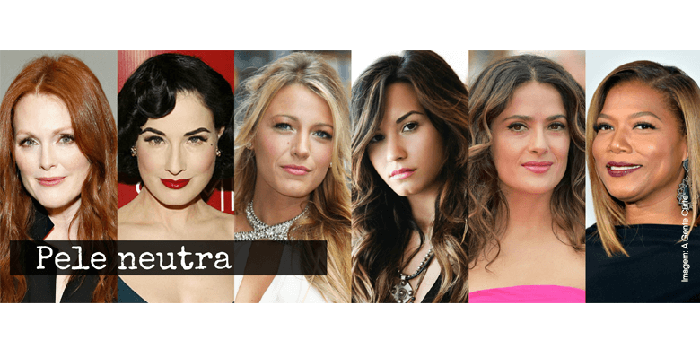 montagem com seis imagens de mulheres famosas que tem a pele no tom neutro