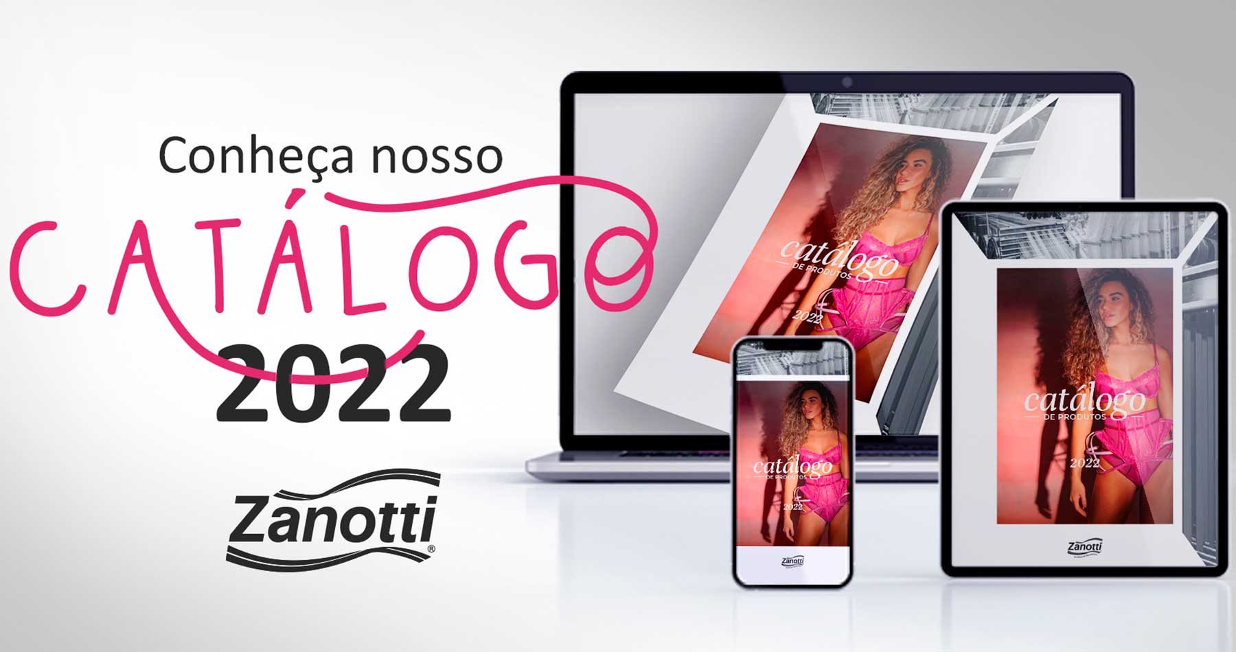 montagem para anunciar o catálogo 2022, com o novo mix de produtos da Zanotti